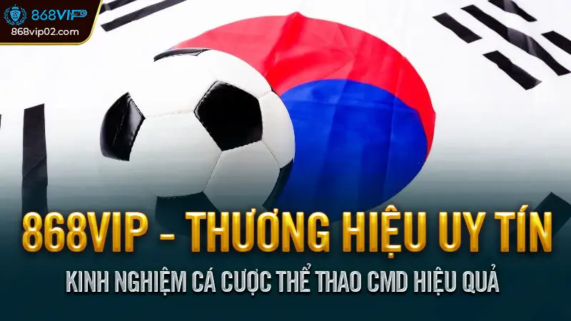 Thể thao CMD là gì? Cá cược hiện đại, chính xác đáng tin cậy 4 Kinh Nghiệm Cá Cược Thể Thao CMD Hiệu Quả