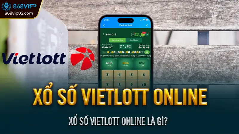 Xổ Số Vietlott Online - Chơi dễ trúng lớn, Nhận thưởng nhanh 1 Xổ Số Vietlott Online Là Gì?