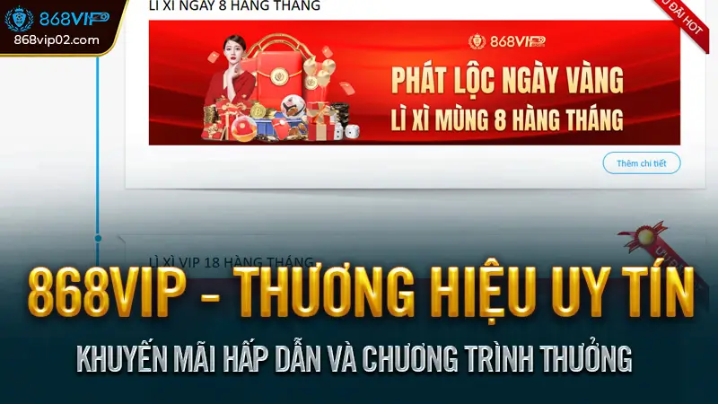 Giới thiệu 868vip - Nhà cái, địa chỉ tin cậy cho cược thủ 3 Khuyến mãi hấp dẫn và chương trình thưởng