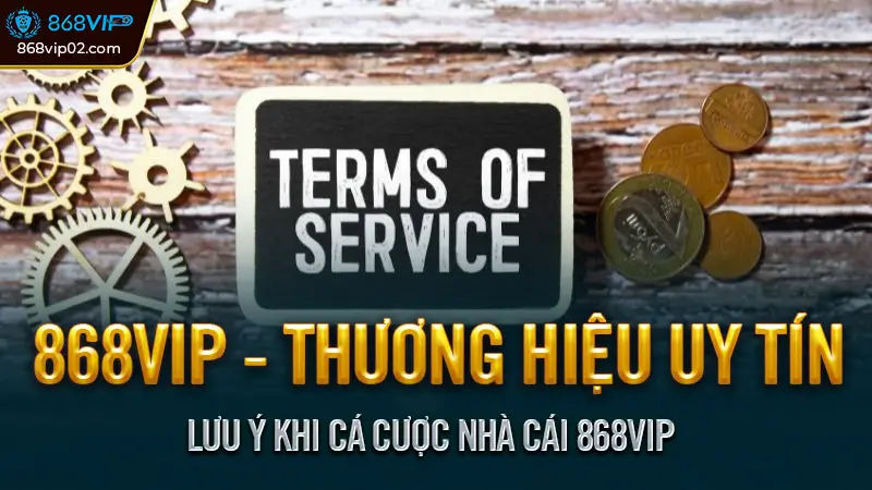 Miễn trừ trách nhiệm nhà cái 868vip, Những điều bạn cần biết 3 Lưu ý khi cá cược nhà cái 868vip