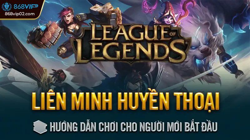 Liên Minh Huyền Thoại - Game MOBA Thống Trị Đấu Trường 3 📚 Hướng Dẫn Chơi Cho Người Mới Bắt Đầu